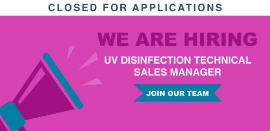 We’re looking for a talented individual to join our team as a UV Disinfection Technical Sales Manager